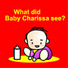 color cartoon graphic of - What did baby Charissa see? - CLICK TO EXPAND GRAPHIC